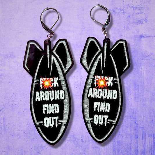 F*ck Around Find Out Earrings - Driftless Enchantments
