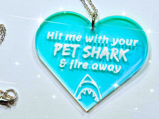 Misheard Lyrics Pendant | Hit Me With Your Pet Shark - Painted Raina