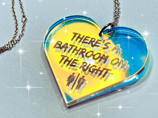 Misheard Lyrics Pendant | There's a Bathroom on the Right - Painted Raina