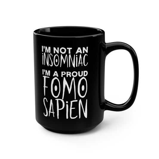 Not an Insomniac 15oz Mug - Driftless Enchantments