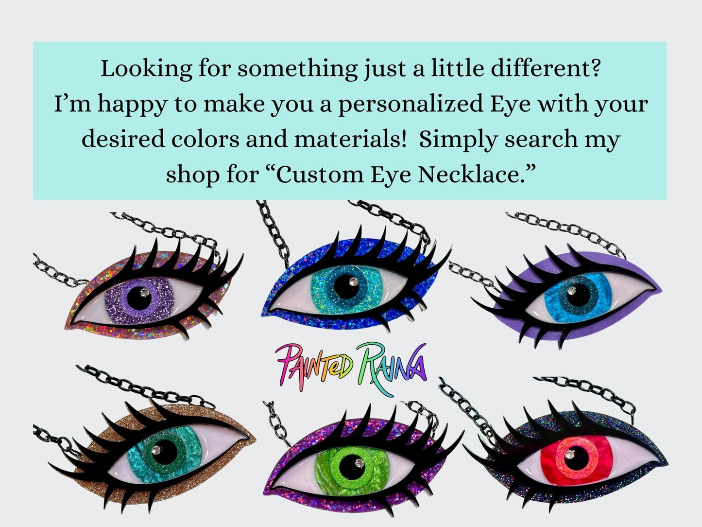 CUSTOM Eye Necklace - Choose your Colors & Chain - Painted Raina